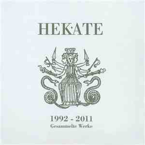 Hekate  - 1992 - 2011 - Gesammelte Werke