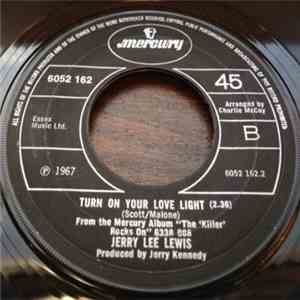 Jerry Lee Lewis - Turn On Your Love Light