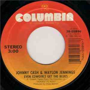 Johnny Cash & Waylon Jennings - Even Cowgirls Get The Blues / American By B ...