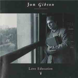 Jon Gibson - Love Education