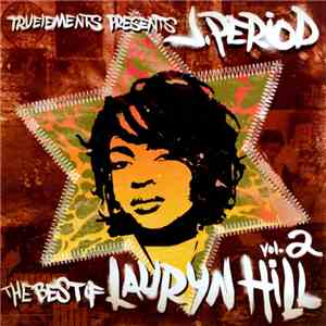 J.Period Presents Lauryn Hill - The Best Of Lauryn Hill Vol. 2