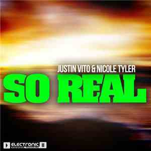Justin Vito & Nicole Tyler - So Real