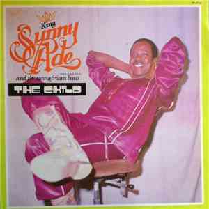 King Sunny Ade & The New African Beats - The Child