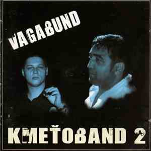 Kmeťoband - Kmeťoband 2 Vagabund