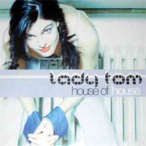Lady Tom - House Of House