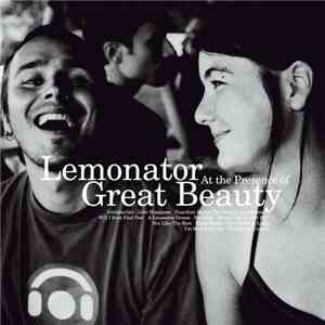 Lemonator - At The Presence Of Great Beauty