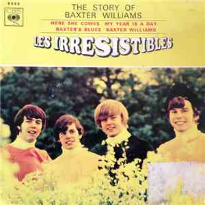 Les Irrésistibles - The Story Of Baxter Williams