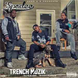 Nard & B Presents Spodee - Trench Muzik Vol. 3