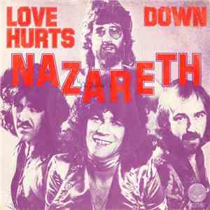 Nazareth  - Love Hurts / Down