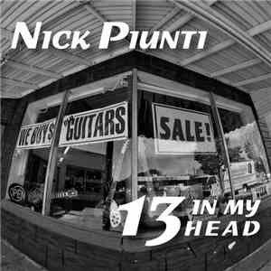 Nick Piunti - 13 In My Head