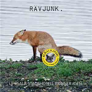 Rävjunk - Uppsala Stadshotell Brinner Igen.