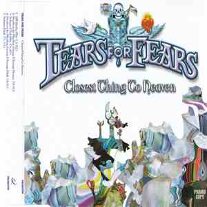 Tears For Fears - Closest Thing To Heaven