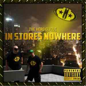 The Hero Clique - In Stores Nowhere