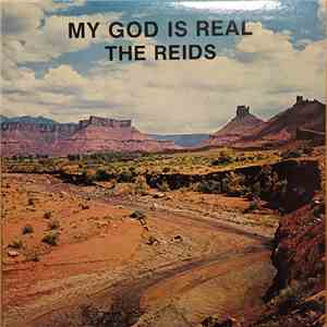 The Reids - My God Is Real
