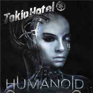 Tokio Hotel - Humanoid