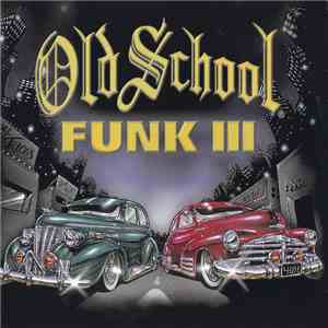 Various - Old School Funk III