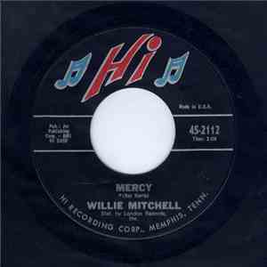 Willie Mitchell - Mercy / Sticks And Stones