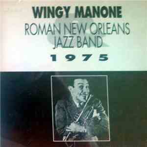 Wingy Manone , And Roman New Orleans Jazz Band - 1975 Live