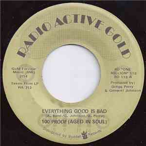 100 Proof (Aged In Soul) - Everything Good Is Bad / Don't Scratch Where It Don't Itch