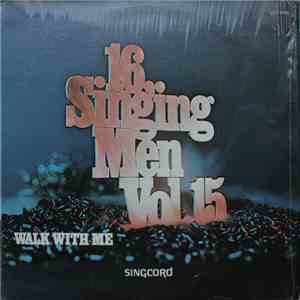 16 Singing Men - Walk With Me