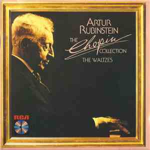 Arthur Rubinstein / Chopin - The Chopin Collection: The Waltzes