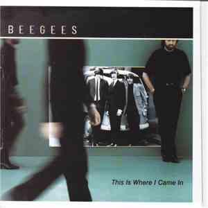 Bee Gees - This Is Where I Came In