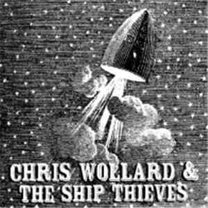 Chris Wollard & The Ship Thieves - Anybody Else / Left To Lose