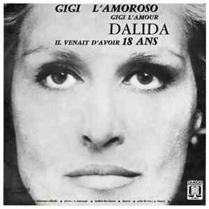 Dalida - Gigi L'Amoroso (Gigi L'Amour) / Il Venait D'Avoir 18 Ans