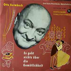 Das Orchester Otto Kermbach - Es Geht Nicht Über Die Gemütlichkeit
