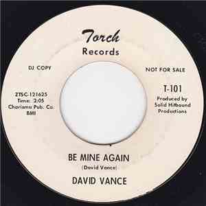 David Vance  - Be Mine Again / How Can I Know