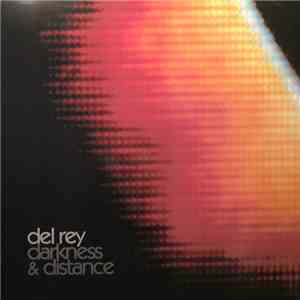 Del Rey  - Darkness & Distance