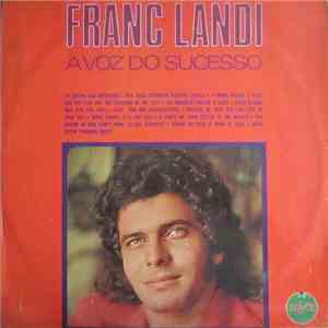 Franc Landi - A Voz Do Sucesso
