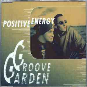 Groove Garden - Positive Energy