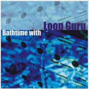 Loop Guru - Bathtime With Loop Guru
