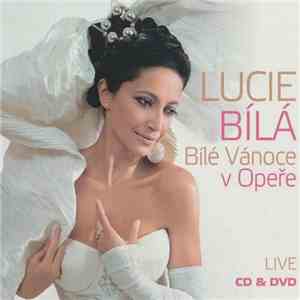 Lucie Bílá - Bílé Vánoce V Opeře (Live)