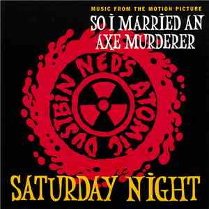 Ned's Atomic Dustbin - Saturday Night