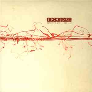 Oceansize - Remember Where You Are