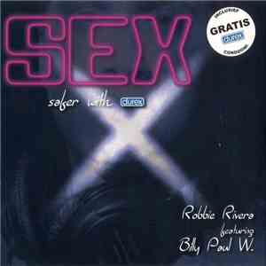 Robbie Rivera featuring Billy Paul W. - Sex
