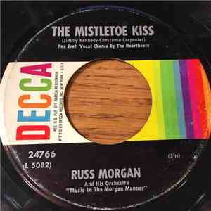 Russ Morgan And His Orchestra - The Mistletoe Kiss