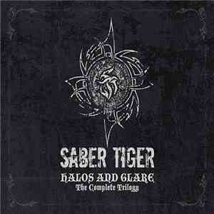 Saber Tiger - Halos And Glare - The Complete Trilogy
