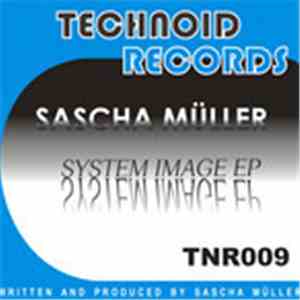 Sascha Müller - System Image EP