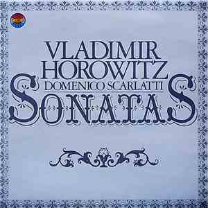 Scarlatti - Vladimir Horowitz - Sonatas
