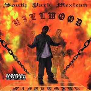 South Park Mexican - Hillwood
