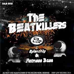 The Beatkillers - Sylenthly & Fatness Bass