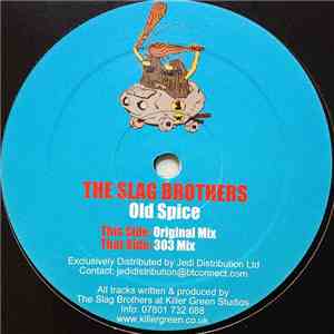 The Slag Brothers - Old Spice