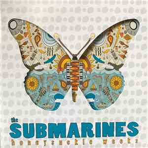 The Submarines - Honeysuckle Weeks
