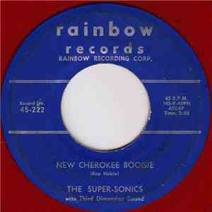 The Super-Sonics With Third Dimension Sound - New Cherokee Boogie / Linger  ...