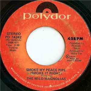 The Wild Magnolias - Smoke My Peace Pipe (Smoke It Right)