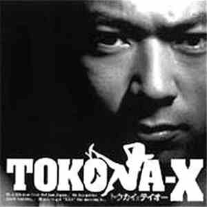 Tokona-X - ﾄｳｶｲxﾃｲｵｰ
