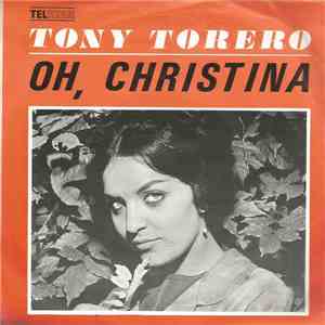 Tony Torero - Oh, Christina